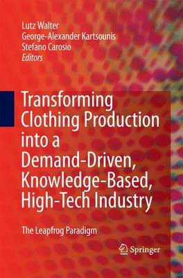 Transforming Clothing Production into a Demand-driven, Knowle... - 9781447157670