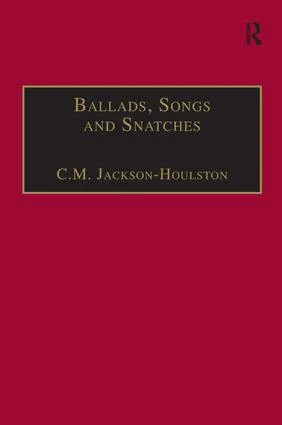 Ballads, Songs and Snatches
