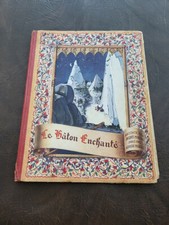 Book The Stick Enchante Tells By Jacques Morlins Images By Louise Morel