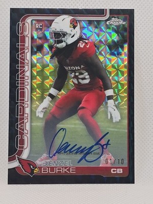 Denzel Burke ***1/10*** RC Auto  Black Geometric 2025 Topps Chrome RC Cardinals