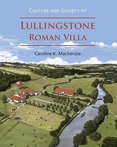 Culture And Society At Lullingstone Roman Villa Caroline K. Mackenzie - Image 5