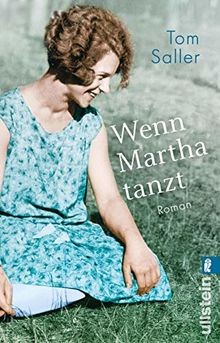 Wenn Martha tanzt  von Saller, Tom | Buch | Zustand sehr gut