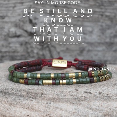 BE STILL AND Know That I Am With You Morsecode Armband, Motivation Inspirati