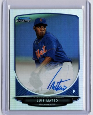 2013 Bowman Chrome Prospects Auto Luis Mateo #BCA-LMA Refractor /500