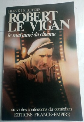 Robert Le Vigan. Der Ungeliebte des Kinos - Hervé Le Boterf - Buch signiert
