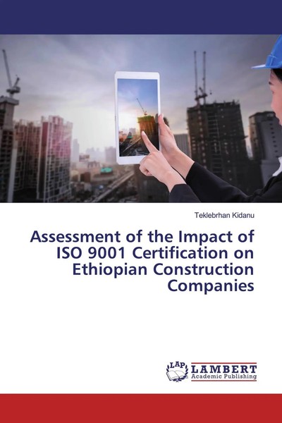 Teklebrhan Kidanu | Assessment Of The Impact Of Iso 9001 Certification On...-image