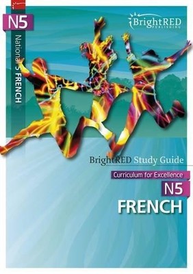 BrightRED Study Guide: National 5 French (BrightRED Study Guides) - Orla Herron