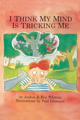 Roy Whitten Joshua R Whitt I Think My Mind Is Tricking  (Paperback) (UK IMPORT)