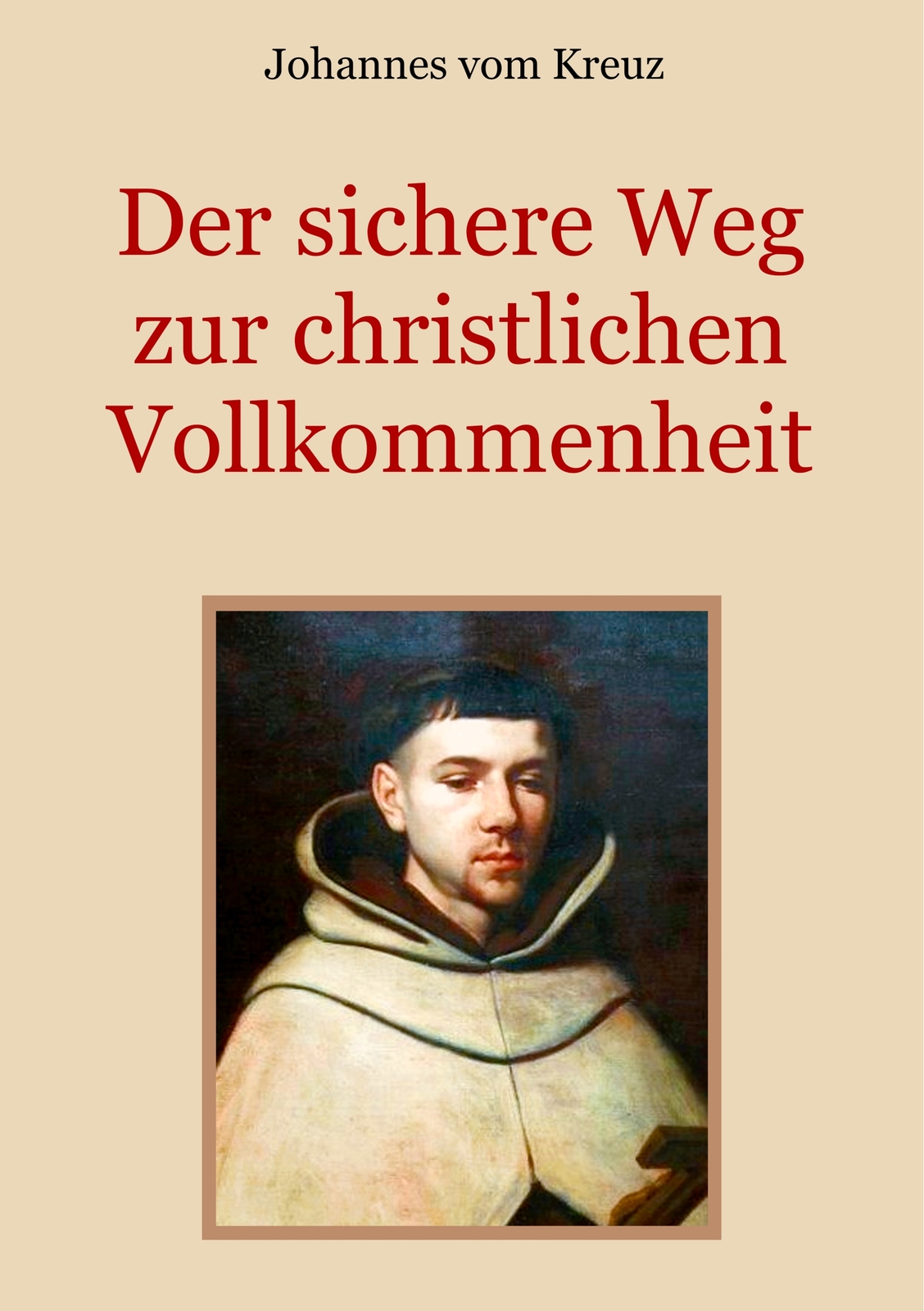 Thumbnail - Der Sichere Weg Zur Christlichen Vollkommenheit (buch)