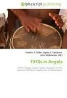1970S In Angola Frederic P. Miller (U. A.) Taschenbuch Englisch 2026