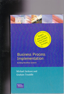 Business Process Implementation: Building Workflow Systems by Jackson & Twaddle