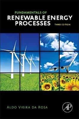 Fundamentals of Renewable Energy Processes Hardcover Aldo Vieira