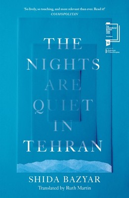 NEW BOOK The Nights Are Quiet in Tehran by Bazyar, Shida (2025)