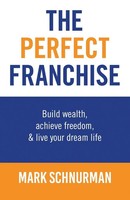 The Perfect Franchise | Mark Schnurman | Taschenbuch | Englisch | 2023