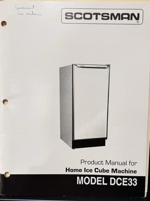 Scotsman Home Ice Cube Machine Product Manual (DCE33)
