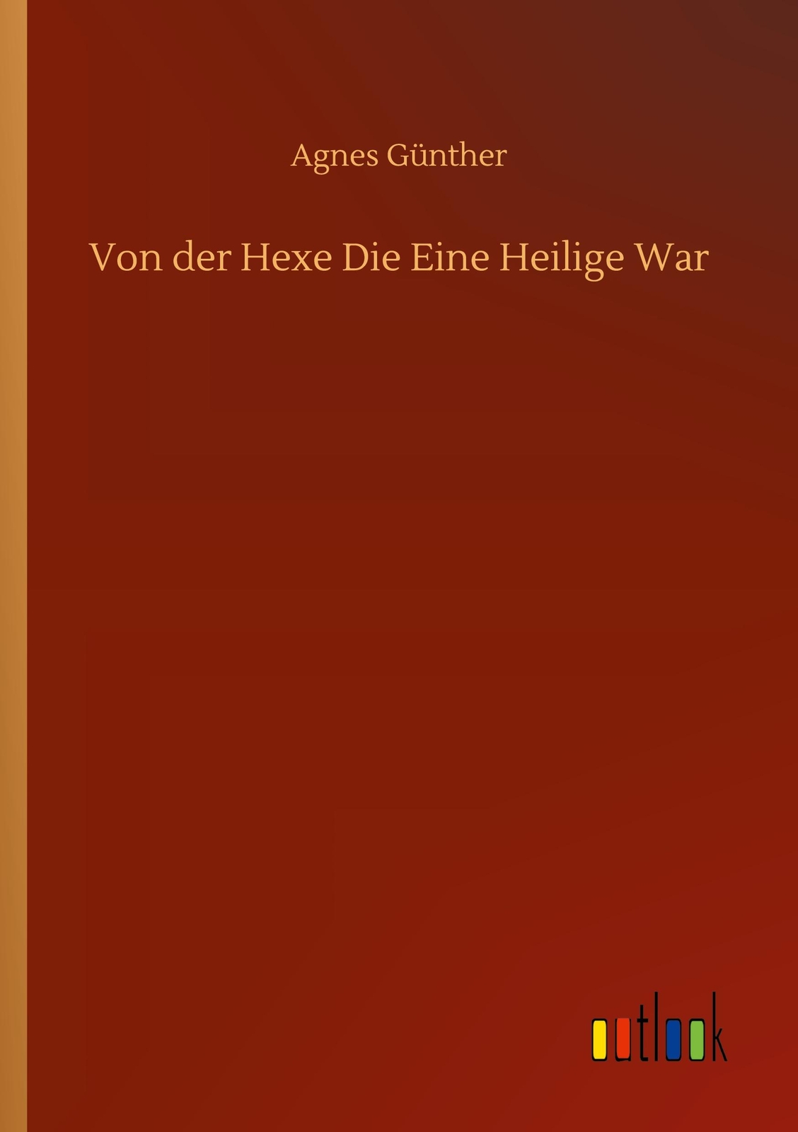 Von Der Hexe Die Eine Heilige War | Buch | 9783752345087