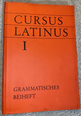Cursus Latinus I Grammatisches Beiheft 1986