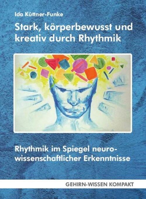 Thumbnail - Stark, Körperbewusst Und Kreativ Durch Rhythmik | Ida Küttner-funke |