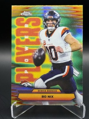 2025 Topps Chrome Bo Nix Power Powers PP-9 Refractor Denver Broncos