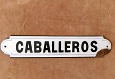 Vintage Enamel Spanish Restroom Sign Caballeros Salvaged Porcelain Metal As Is