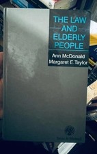 The Law And Elderly People By Ann McDonald And Margaret E. Taylor