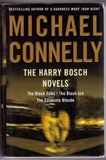 The Harry Bosch Novels: The Black Echo, The Black Ice, The Concrete Blonde -...
