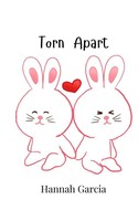 Hannah Garcia | Torn Apart | Taschenbuch | Englisch (2024) | Ean 9789908007274