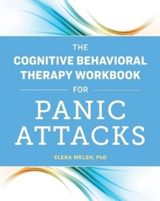 Elena Welsh PhD The Cognitive Behavioral Therapy Workb (Taschenbuch) (US IMPORT)
