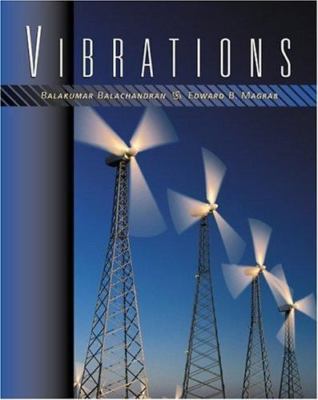 Vibrations Balachandran, Balakumar, Magrab, Edward B. hardcover Used - Very Goo