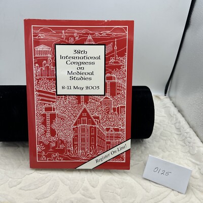 INTERNATIONAL CONGRESS ON MEDIEVAL STUDIES book 2003 program events