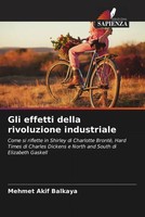 Mehmet Akif Balkaya | Gli Effetti Della Rivoluzione Industriale | Taschenbuch