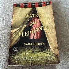 Water for Elephants : A Novel by Sara Gruen (2007, Trade Paperback)