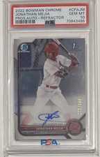 Jonathan Mejia 2022 Bowman Chrome Prospect 1st Refractor Auto /499 - PSA 10 Gem