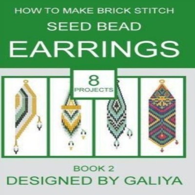 How to make brick stitch seed bead earrings. Book 2 8 projects Ga