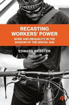 Recasting Workers' Power by Edward Webster, Lynford Dor - 9781529218787