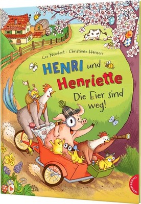 Henri und Henriette 4: Die Eier sind weg! Cee Neudert