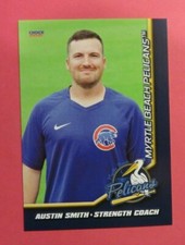2021 Choice, Myrtle Beach Pelicans, Strength Coach - AUSTIN SMITH