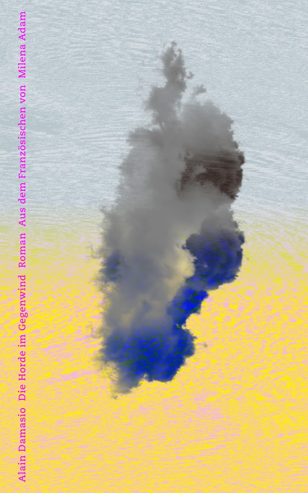 Alain Damasio M Die Horde im Gegenwind: Roman   Das Fantasy-K (Copertina rigida)