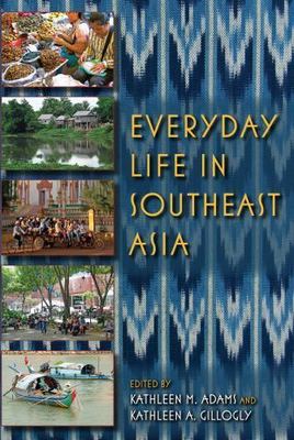 Everyday Life in Southeast Asia 9780253223210| eBay