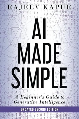 AI Made Simple: A Beginners G - NEW