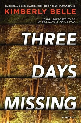 Three Days Missing: A Novel of Psychological Suspense   A Grip...