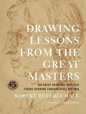 Drawing Lessons from the Great Masters, R Hale,  P