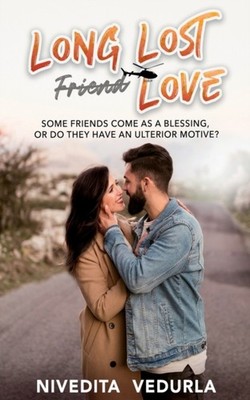 Vedurla - LONG LOST FRIEND LOVE   SOME FRIENDS COME AS BLESSING  OR D - E555z