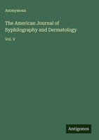 Anonymous | The American Journal Of Syphilography And Dermatology | Buch (2025)
