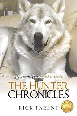THE HUNTER CHRONICLES By Rick Parent **BRAND NEW**