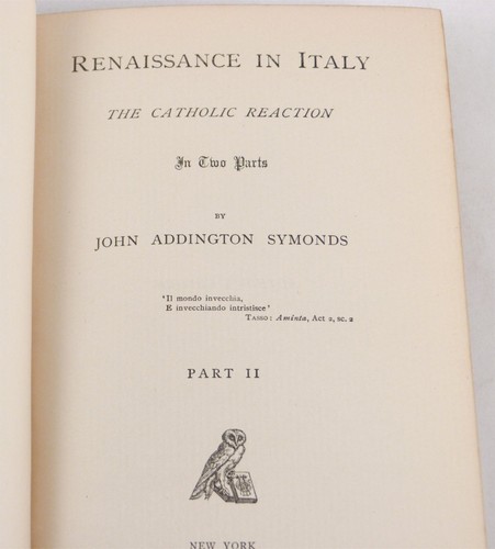 Renaissance In Italy The Catholic Reaction by John Addington Symonds Holt ©1887 - Picture 4 of 9