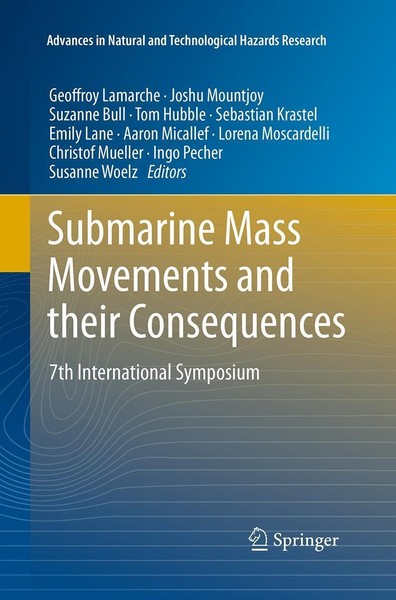 Submarine Mass Movements And Their Consequences Geoffroy Lamarche-image