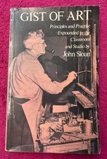 Gist of Art: Principles and Practice Expounded in the Classroom & Study- SIGNED