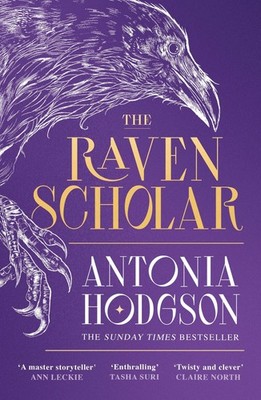 The Raven Scholar Antonia Hodgson