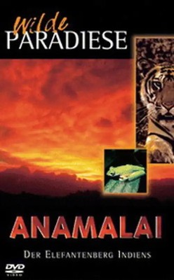 Wilde Paradiese - Anamalai: Der Elefantenberg Indiens